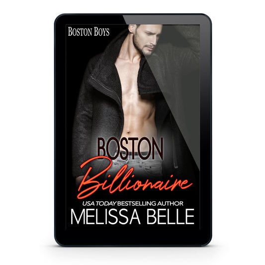 Boston Billionaire (Boston Boys Romance Book 1)